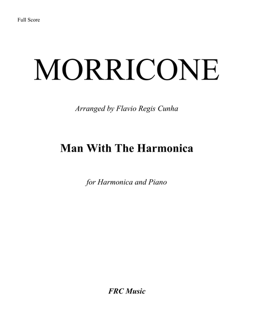 Man With The Harmonica (Arr. Flavio Regis Cunha) - Ennio Morricone (Harmonica)