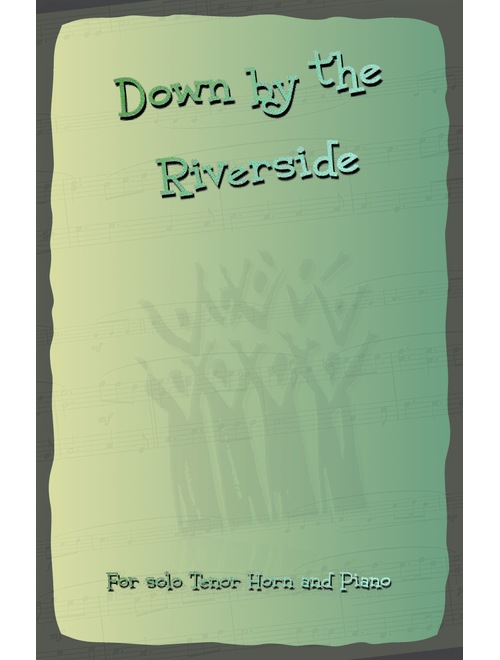 Down by the Riverside, Gospel Song for Tenor Horn and Piano (Arr. David McKeown) - trad (Instrumental Solo (with Piano Accompaniment))