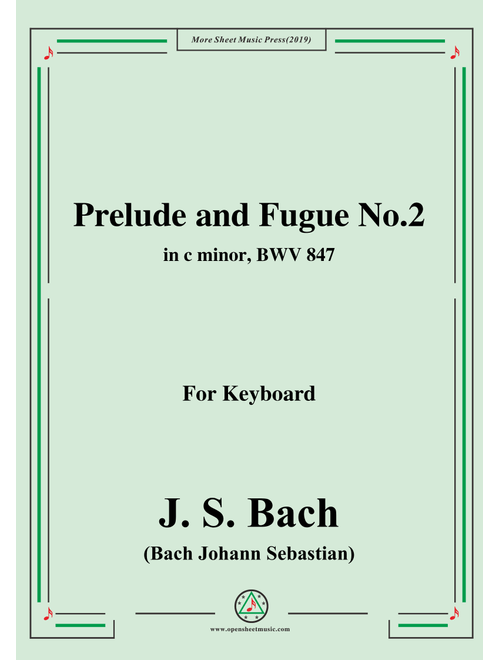 Bach,J.S.-Prelude and Fugue No.2,in c minor,from Das wohltemperierte Klavier I BWV 847,for keyboard (Arr. MSM) (Piano Vocal)