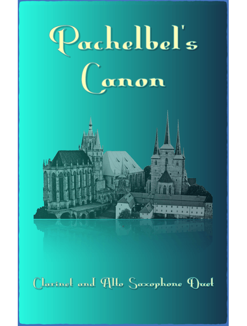 Pachelbel's Canon, Clarinet and Alto Saxophone Duet (with optional bass part) (Arr. David McKeown) - Johann Pachelbel (Instrumental Duet)