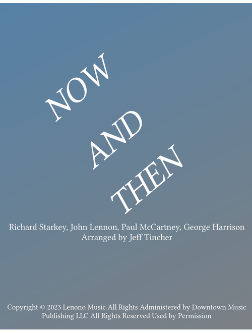 Now And Then (Arr. Jeff Tincher) - The Beatles (Piano-Vocal-Guitar (Piano Accompaniment))