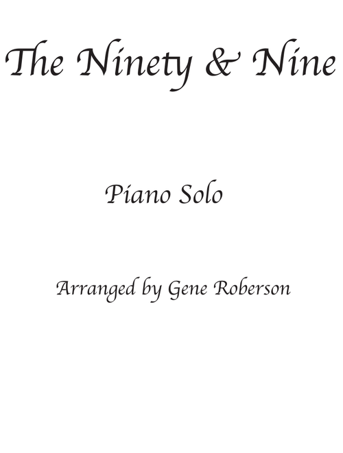 The Ninety and Nine Piano Solo (Arr. Gene Roberson) (Piano Solo)