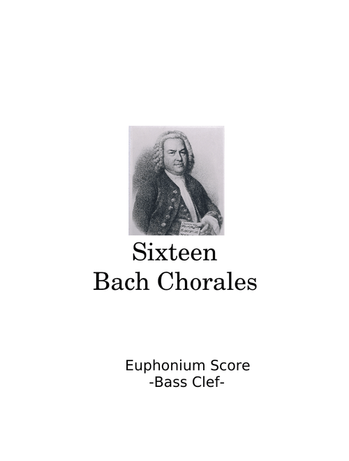 Sixteen Bach Chorales (Euphonium - Bass Clef)