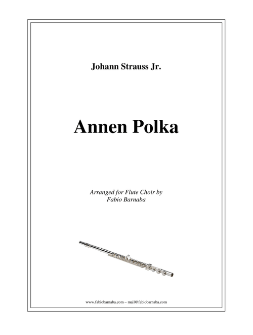 Annen Polka - for Flute Choir (Arr. Fabio Barnaba) - Johann Strauss Jr (Woodwind Ensemble)