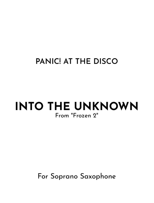 Into The Unknown (Arr. Jireh J.) - Panic! At The Disco (Soprano Sax Solo)